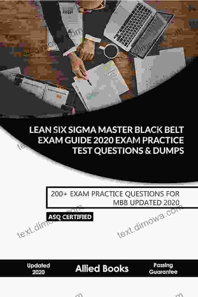 200 Exam Practice Questions For Mbb Updated 2024 Lean Six Sigma Master Black Belt Exam Practice Test Questions Dumps: 200+ Exam Practice Questions For MBB Updated 2024