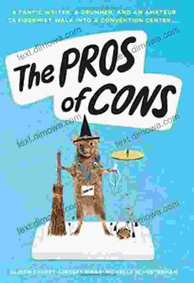 Alluring Cover Of The Compelling Novel 'The Pros Of Cons' By Michelle Schusterman, Featuring A Vibrant And Enigmatic Illustration The Pros Of Cons Michelle Schusterman