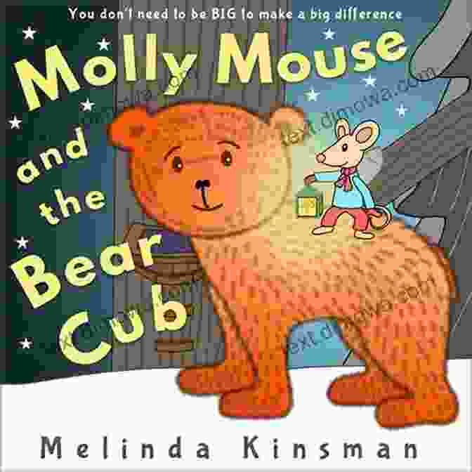 Molly Mouse And The Bear Cub Sitting In The Forest, Sharing A Berry Molly Mouse And The Bear Cub: Fun Rhyming Bedtime Story Picture / Beginner Reader (for Ages 3 6) (Top Of The Wardrobe Gang Picture 9)