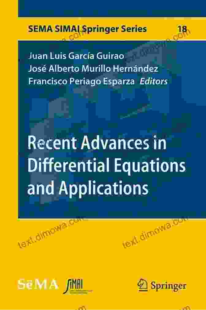 Recent Advances In Differential Equations And Applications By Sema Simai Springer Recent Advances In Differential Equations And Applications (SEMA SIMAI Springer 18)