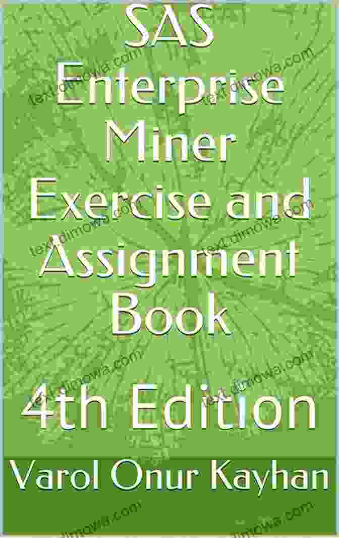 SAS Enterprise Miner Exercise And Assignment Book Cover SAS Enterprise Miner Exercise And Assignment Book: 4th Edition