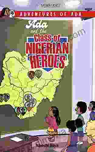 Ada And The Class Of Nigerian Heroes