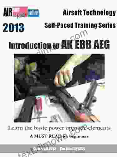 Airsoft Technology Self Paced Training Introduction To AK EBB AEG