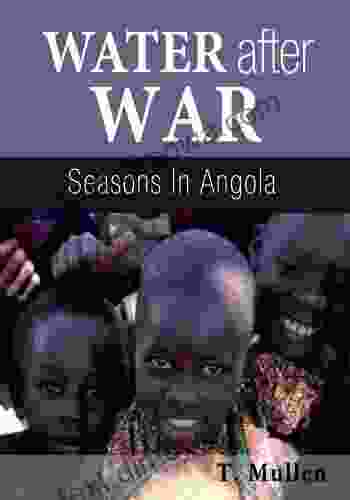 Water After War Seasons In Angola (African Raindrop 3)