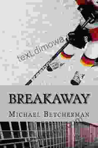 Breakaway Michael Betcherman