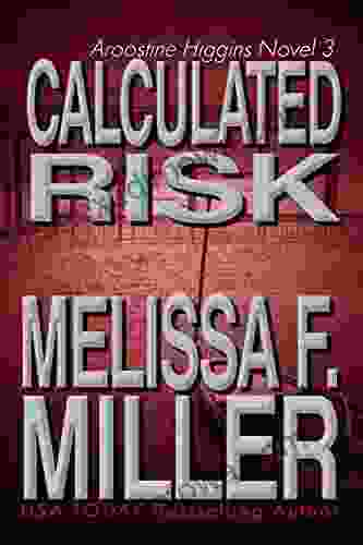 Calculated Risk (An Aroostine Higgins Novel 3)