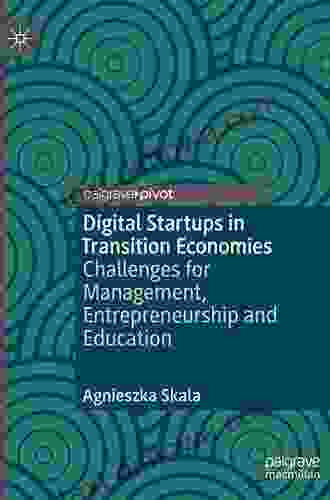 Digital Startups in Transition Economies: Challenges for Management Entrepreneurship and Education