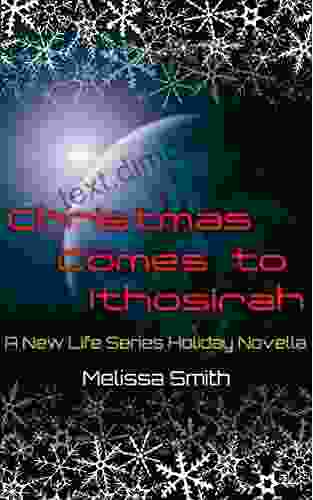 Christmas Comes To Ithosirah (New Life Series)