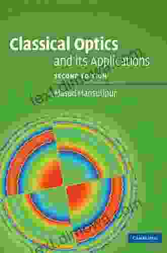 Classical Optics And Its Applications