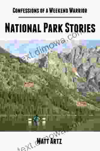 Confessions Of A Weekend Warrior: National Park Stories