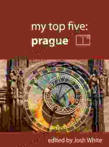 My Top Five: Prague Nancy Haston Foster