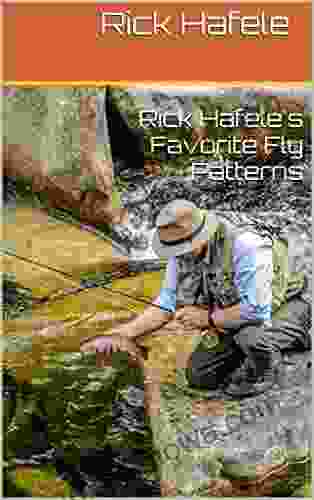 Rick Hafele S Favorite Fly Patterns