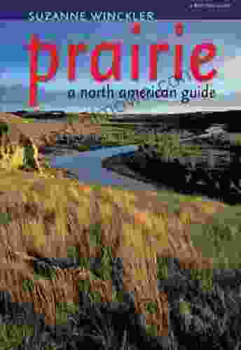 Prairie: A North American Guide (Bur Oak Guide)