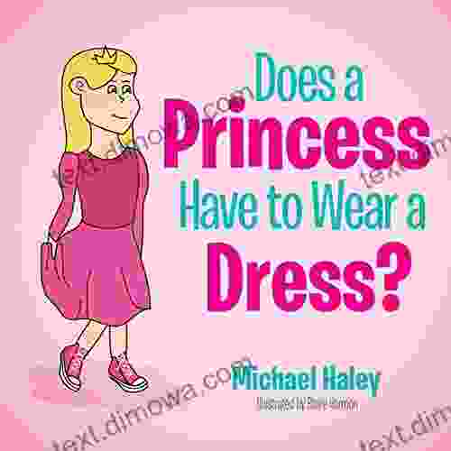 Does A Princess Have To Wear A Dress?