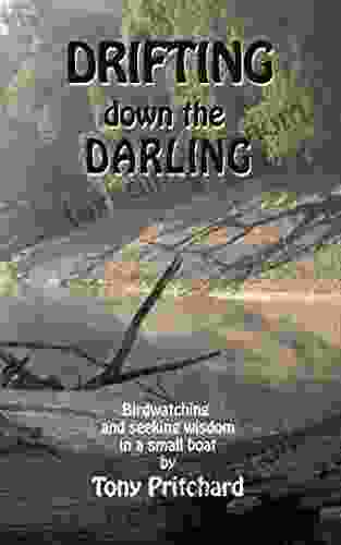 Drifting Down The Darling: Birdwatching And Seeking Wisdom In A Small Boat