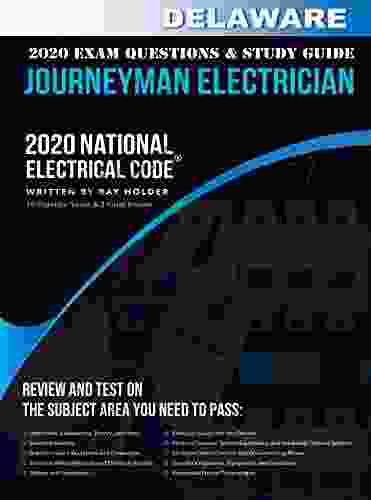 Delaware 2024 Journeyman Electrician Exam Questions And Study Guide: 400+ Questions From 14 Tests And Testing Tips