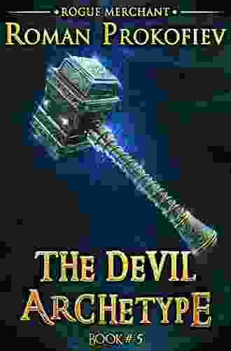 The Devil Archetype (Rogue Merchant #5): LitRPG