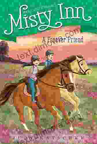 A Forever Friend (Marguerite Henry s Misty Inn 5)