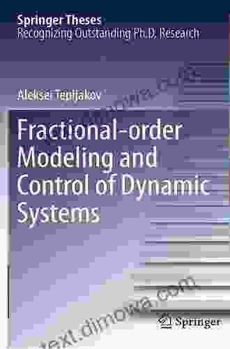 Fractional Order Modeling And Control Of Dynamic Systems (Springer Theses)