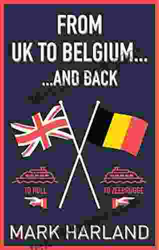 From UK To Belgium And Back