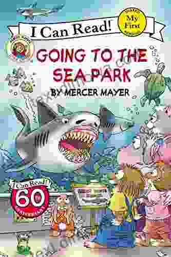 Little Critter: Going to the Sea Park (My First I Can Read)