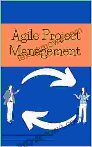 Agile Project Management : Implementing an Agile approach to project management