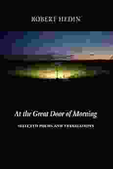 At The Great Door Of Morning: Selected Poems And Translations