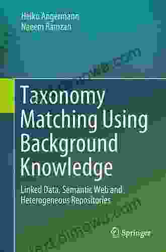 Taxonomy Matching Using Background Knowledge: Linked Data Semantic Web And Heterogeneous Repositories