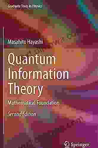 Quantum Information Theory: Mathematical Foundation (Graduate Texts In Physics)