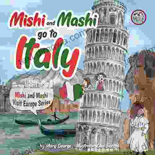 Mishi And Mashi Go To Italy : Mishi And Mashi Visit Europe