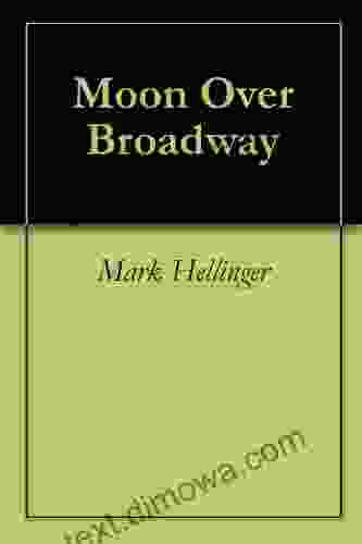 Moon Over Broadway Mark Hellinger