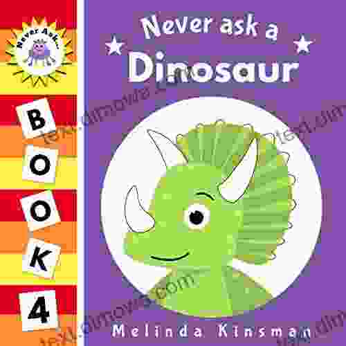 Never Ask A Dinosaur: Funny Read Aloud Story For Toddlers Preschoolers Kids Ages 3 6 (NEVER ASK Children S Bedtime Story Picture 4)