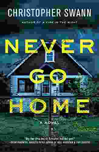 Never Go Home: A Novel (A Faulkner Family Thriller 2)