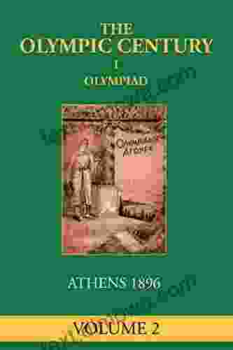 I Olympiad: Athens 1896 (The Olympic Century 2)