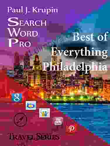 Philadelphia The Best Of Everything (Search Word Pro Travel Series)