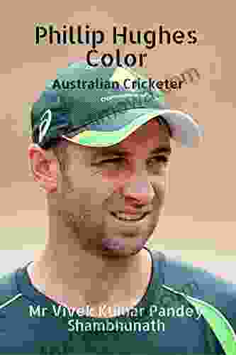 Phillip Hughes Color : Australian Cricketer