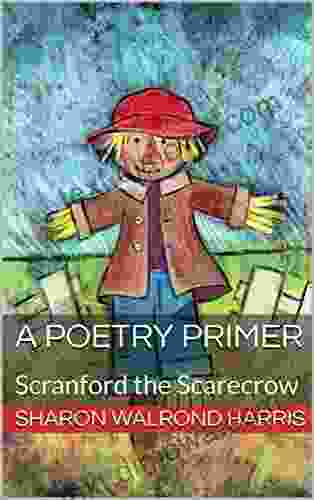 A Poetry Primer: Scranford The Scarecrow