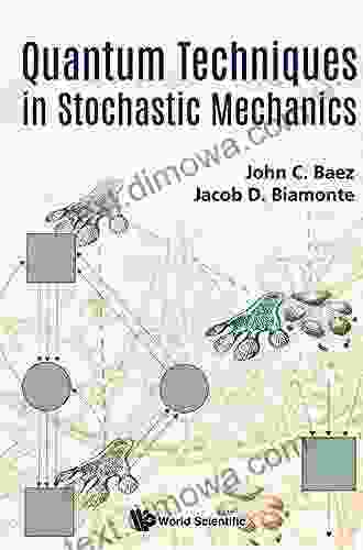 Quantum Techniques In Stochastic Mechanics (Quantum Theory)