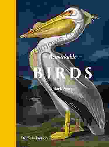 Remarkable Birds Mark Avery