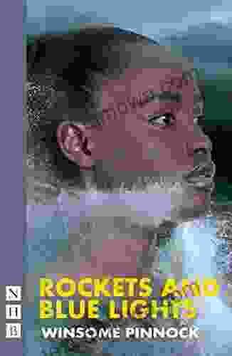 Rockets And Blue Lights (NHB Modern Plays)