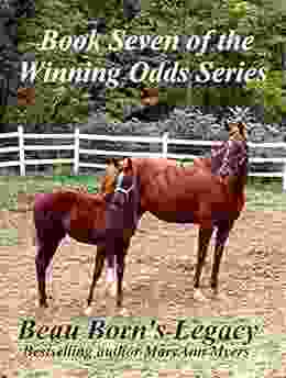 Beau Born S Legacy: Seven Of The Winning Odds