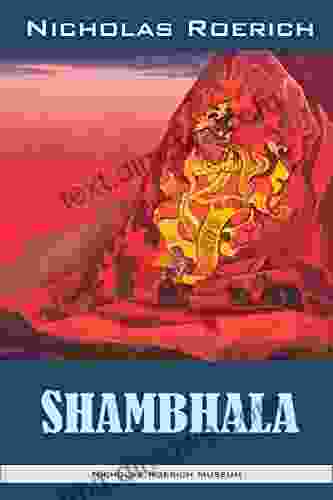 Shambhala (Nicholas Roerich: Collected Writings)