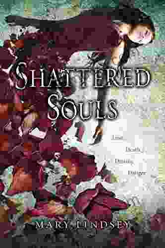 Shattered Souls Mary Lindsey