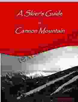 A Skier S Guide To Cannon Mountain