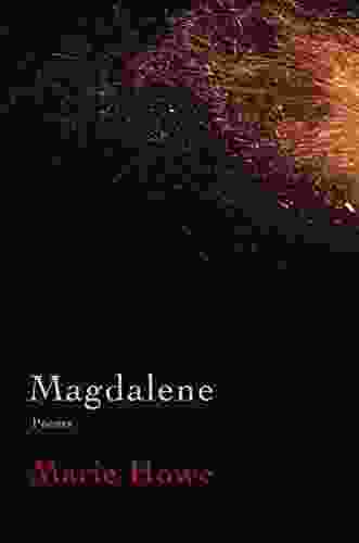 Magdalene: Poems Marie Howe