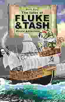 The Tales Of Fluke And Tash Pirate Adventure