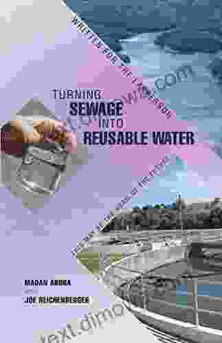 Turning Sewage Into Reusable Water: Written For The Layperson