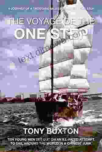 The voyage of the One Step: Ten Young men set out on an ill fated attempt to sail around the world in a Chinese junk