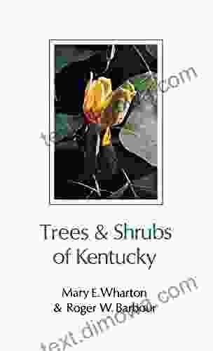 Trees And Shrubs Of Kentucky