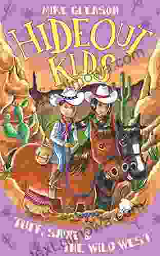 Tuff Sadie The Wild West: 1 (Hideout Kids)